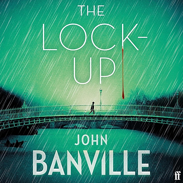 Strafford and Quirke - 3 - The Lock-Up, John Banville