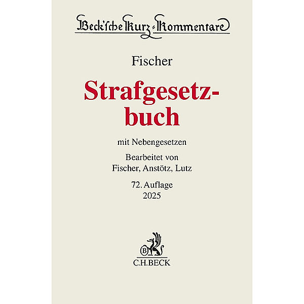 Strafgesetzbuch, Thomas Fischer, Stephan Anstötz, Hans-Joachim Lutz