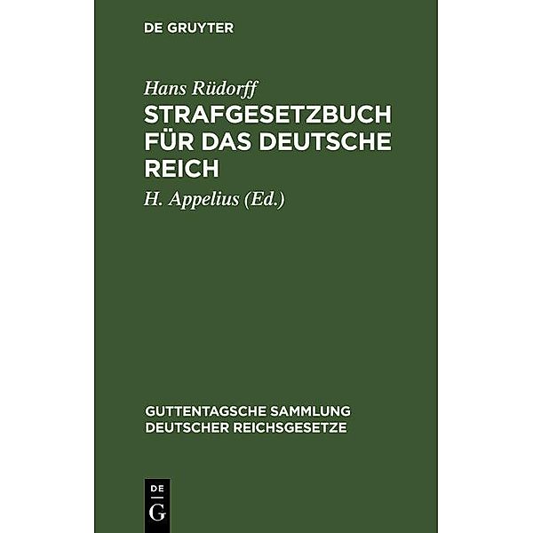 Strafgesetzbuch für das Deutsche Reich / Guttentagsche Sammlung deutscher Reichsgesetze Bd.2, Hans Rüdorff