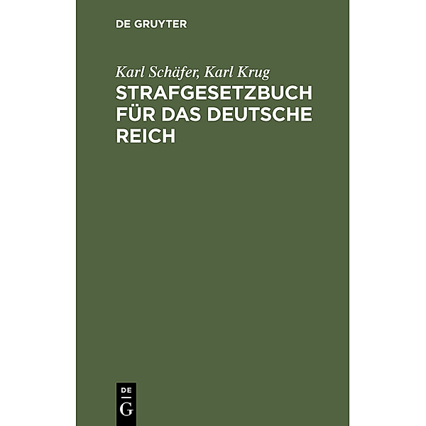 Strafgesetzbuch für das Deutsche Reich, Karl Schäfer, Karl Krug