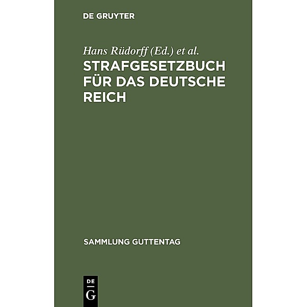 Strafgesetzbuch für das Deutsche Reich / Sammlung Guttentag Bd.2
