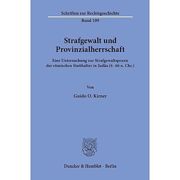 Strafgewalt und Provinzialherrschaft., Guido O. Kirner
