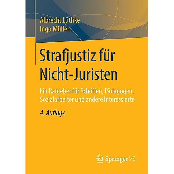 Strafjustiz für Nicht-Juristen, Albrecht Lüthke, Ingo Müller