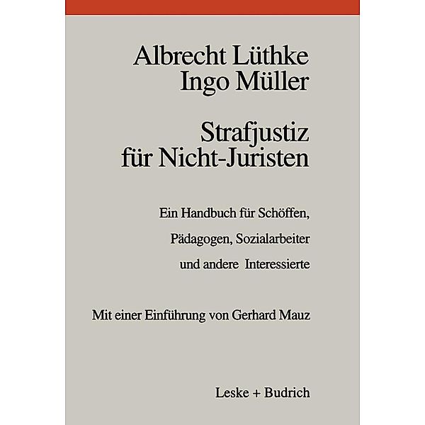 Strafjustiz für Nicht-Juristen, Albrecht Lüthke, Ingo Müller