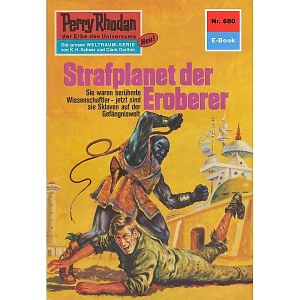 Strafplanet der Eroberer (Heftroman) / Perry Rhodan-Zyklus Das Konzil Bd.680, H. G. Francis