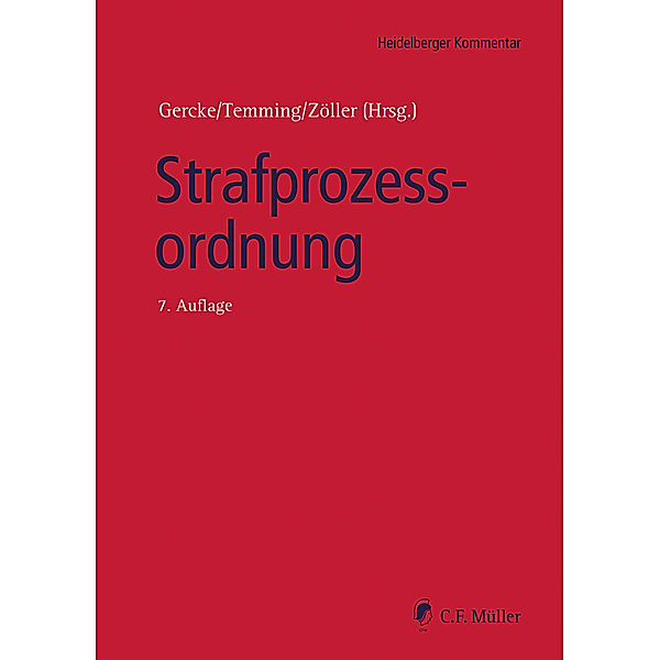 Strafprozessordnung, Heiko Ahlbrecht, Wolfgang Bär, Katharina Beckemper, Jürgen Brauer, Erik Duesberg, Mohamad El-Ghazi, Niels Fassbender, Andreas Grözinger, Tanja Niedernhuber, Helmut Pollähne, Peter Reichenbach, Tilman Reichling, Alexander Retemeyer, Anja Schiemann, Bettina Weisser, Till Zimmermann, Björn Gercke, Dieter Temming, Mark A. Zöller