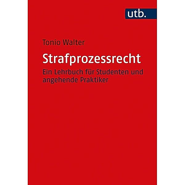 Strafprozessrecht, Tonio Walter