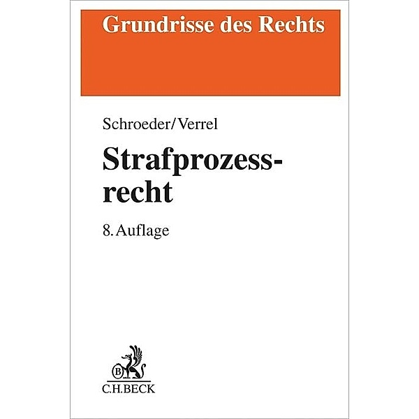 Strafprozessrecht, Friedrich-Christian Schroeder, Torsten Verrel