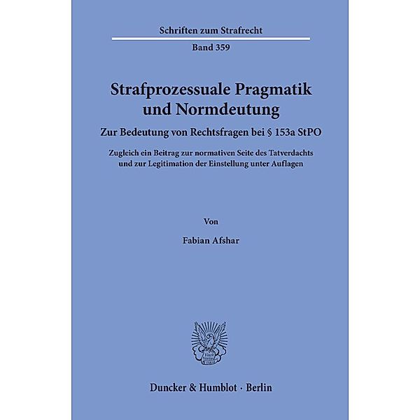 Strafprozessuale Pragmatik und Normdeutung., Fabian Afshar