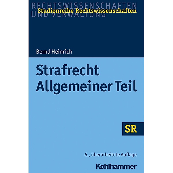 Strafrecht - Allgemeiner Teil, Bernd Heinrich
