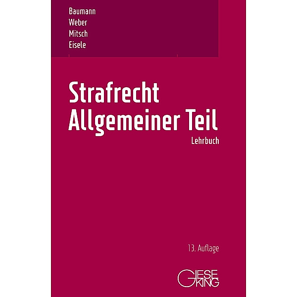 Strafrecht, Allgemeiner Teil, Ulrich Weber, Wolfgang Mitsch, Jörg Eisele