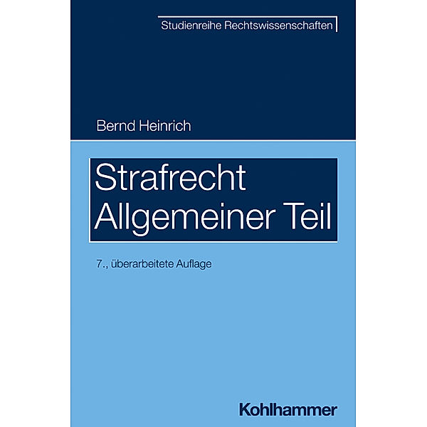 Strafrecht - Allgemeiner Teil, Bernd Heinrich