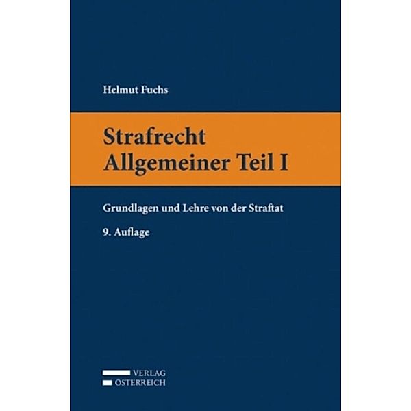 Strafrecht Allgemeiner Teil I (f. Österreich), Helmut Fuchs