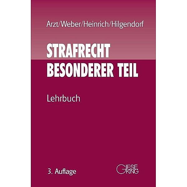 Strafrecht, Besonderer Teil, Gunther Arzt, Ulrich Weber, Bernd Heinrich