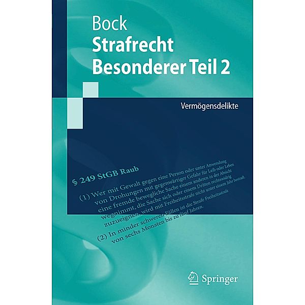 Strafrecht Besonderer Teil 2 / Springer-Lehrbuch, Dennis Bock
