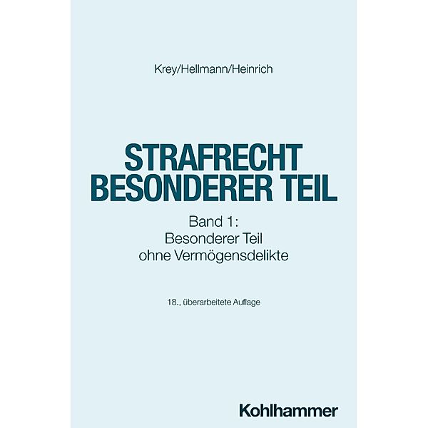 Strafrecht Besonderer Teil, Uwe Hellmann, Manfred Heinrich