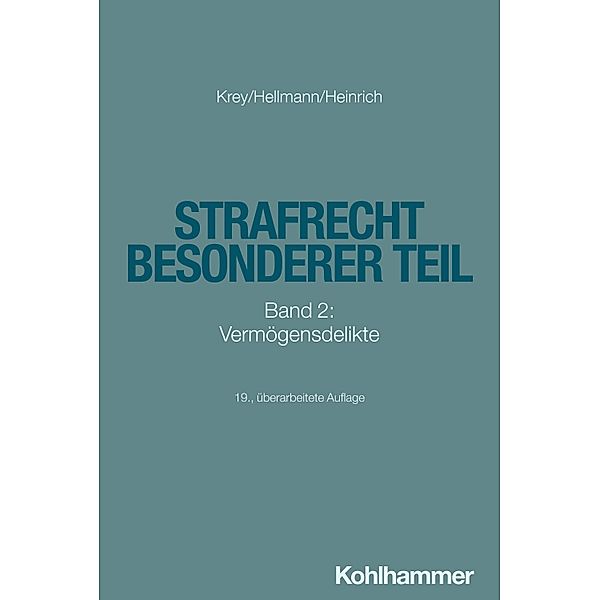 Strafrecht Besonderer Teil, Uwe Hellmann, Manfred Heinrich