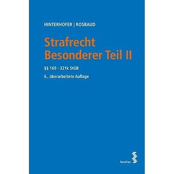 Strafrecht, Besonderer Teil (f. Österreich), Hubert Hinterhofer, Christian Rosbaud