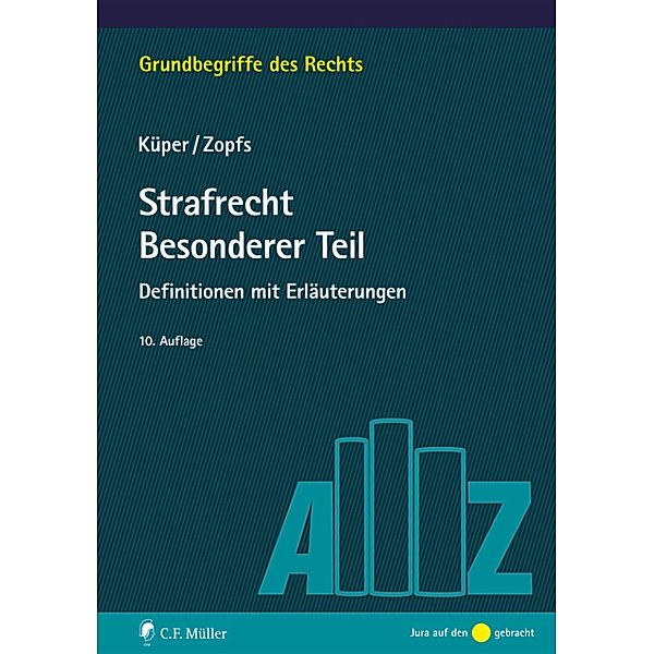 Strafrecht Besonderer Teil / Grundbegriffe des Rechts, Wilfried Küper, Jan Zopfs