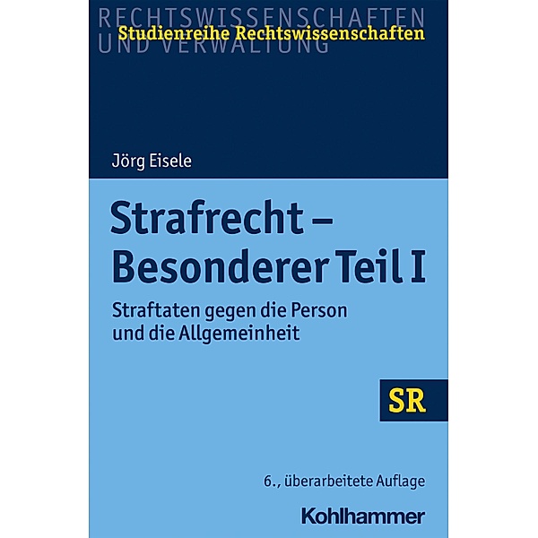 Strafrecht - Besonderer Teil I, Jörg Eisele