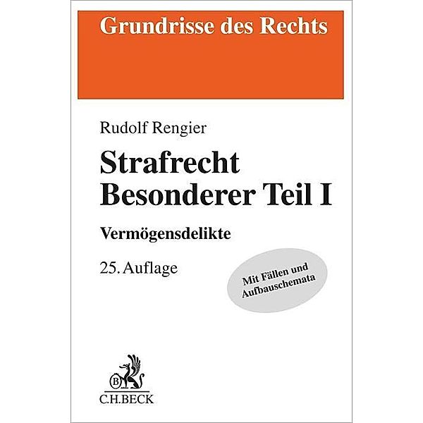 Strafrecht Besonderer Teil I, Rudolf Rengier