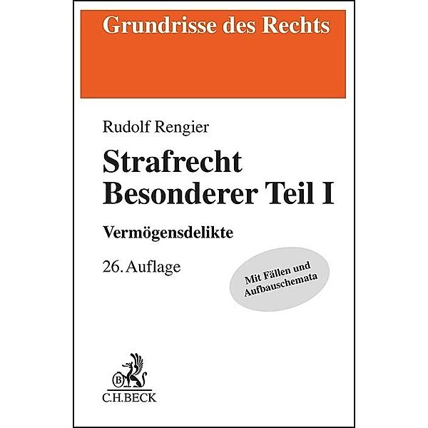 Strafrecht Besonderer Teil I, Rudolf Rengier