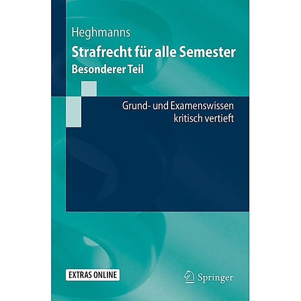 Strafrecht für alle Semester / Springer-Lehrbuch, Michael Heghmanns