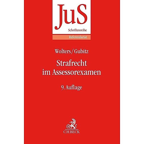 Strafrecht im Assessorexamen, Gereon Wolters, Michael Gubitz