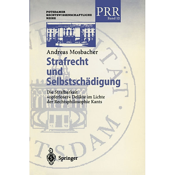 Strafrecht und Selbstschädigung, Andreas Mosbacher