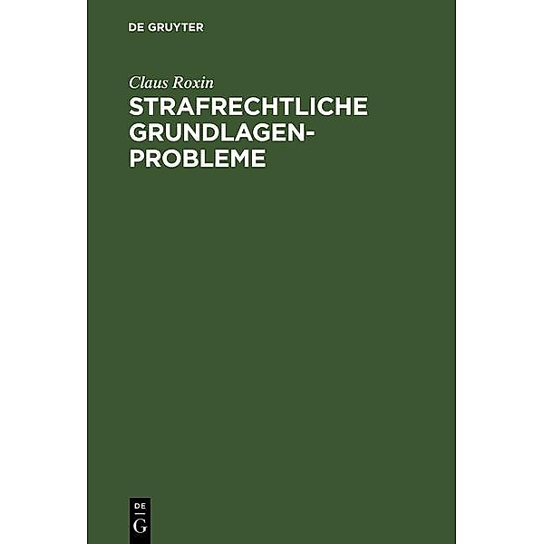 Strafrechtliche Grundlagenprobleme, Claus Roxin