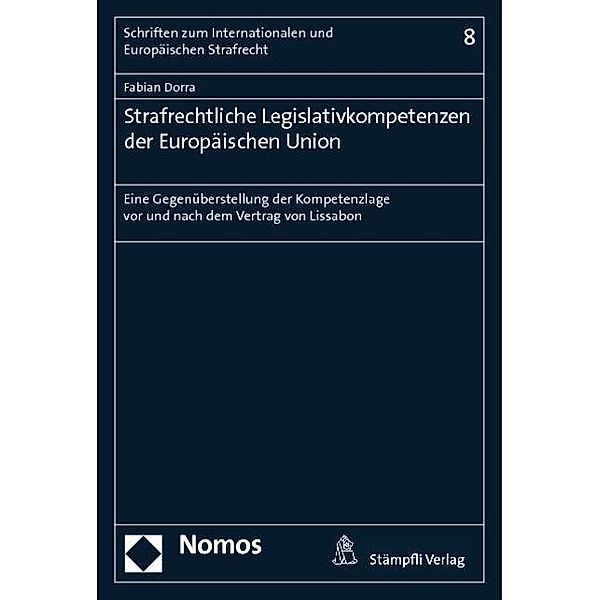 Strafrechtliche Legislativkompetenzen der Europäischen Union, Fabian Dorra