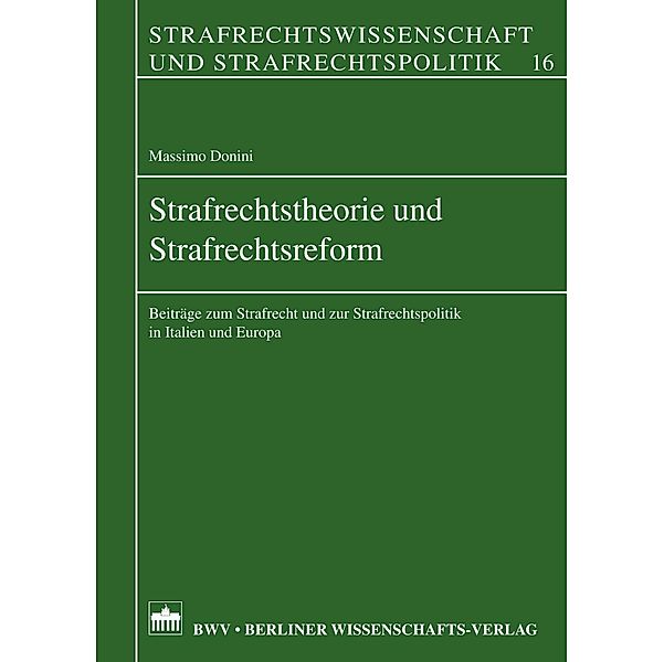 Strafrechtstheorie und Strafrechtsreform, Massimo Donini