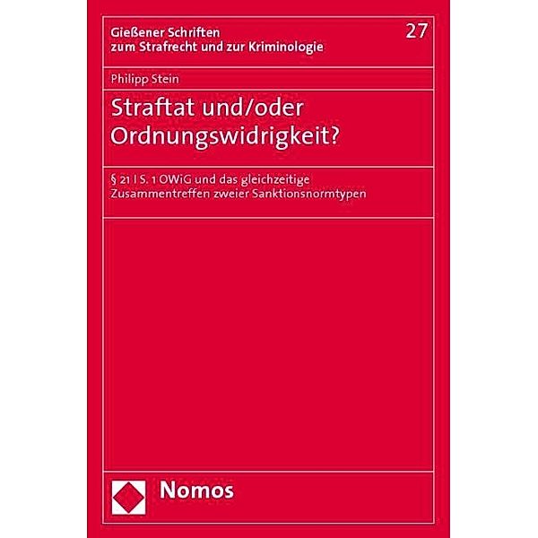 Straftat und/oder Ordnungswidrigkeit?, Philipp Stein