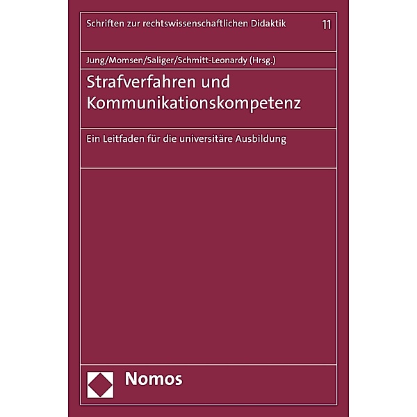 Strafverfahren und Kommunikationskompetenz / Schriften zur rechtswissenschaftlichen Didaktik Bd.11