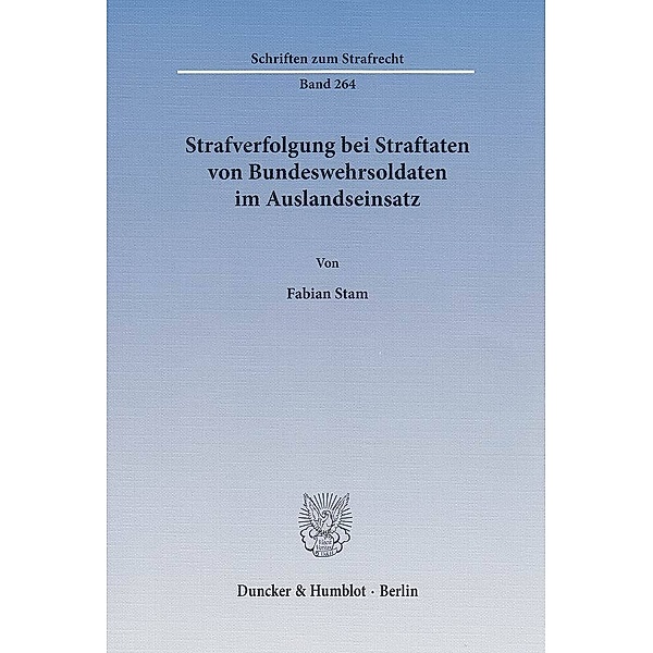 Strafverfolgung bei Straftaten von Bundeswehrsoldaten im Auslandseinsatz, Fabian Stam