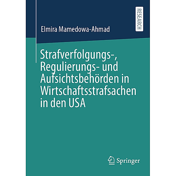 Strafverfolgungs-, Regulierungs- und Aufsichtsbehörden in Wirtschaftsstrafsachen in den USA, Elmira Mamedowa-Ahmad