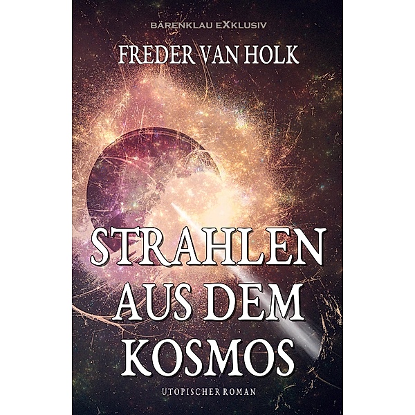 Strahlen aus dem Kosmos, Freder van Holk