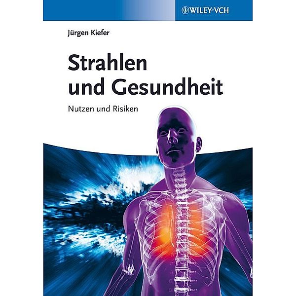 Strahlen und Gesundheit, Jürgen Kiefer