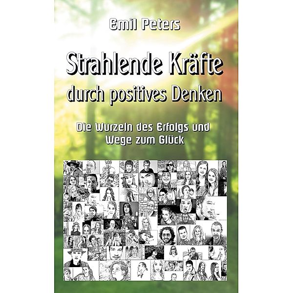 Strahlende Kräfte durch positives Denken, Emil Peters