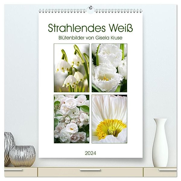 Strahlendes Weiß Blütenbilder (hochwertiger Premium Wandkalender 2024 DIN A2 hoch), Kunstdruck in Hochglanz, Gisela Kruse