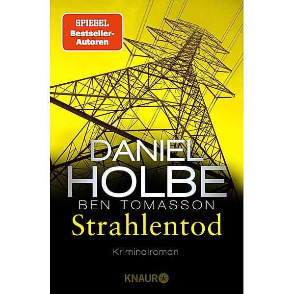 Strahlentod / Sabine Kaufmann Bd.6, Daniel Holbe, Ben Tomasson