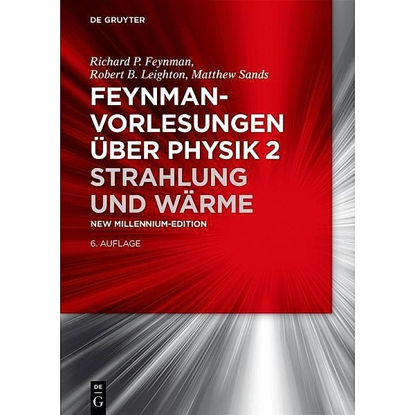 Strahlung und Wärme / De Gruyter Studium, Richard P. Feynman, Robert B. Leighton, Matthew Sands