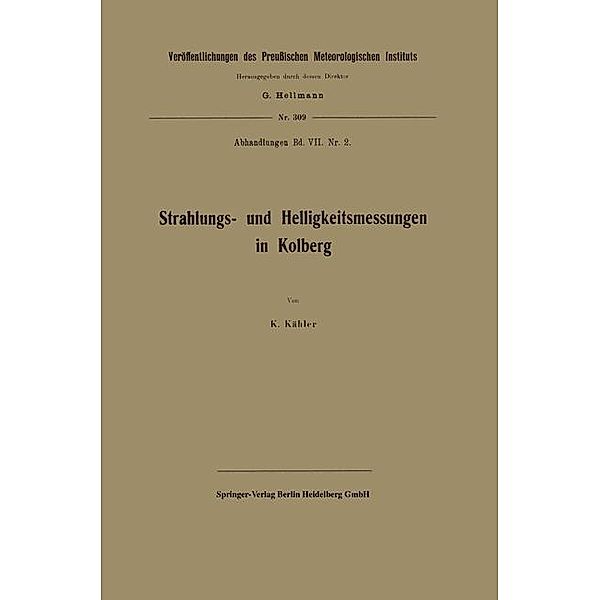 Strahlungs- und Helligkeitsmessungen in Kolberg / Veröffentlichungen des Preussischen Meteorologischen Instituts, Karl Kaehler