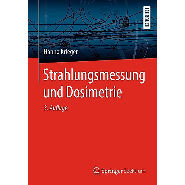 Strahlungsmessung und Dosimetrie, Hanno Krieger