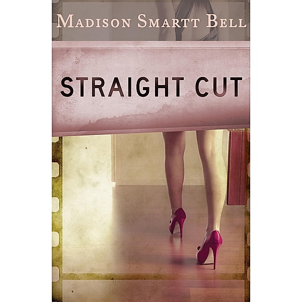 Straight Cut, Madison Smartt Bell