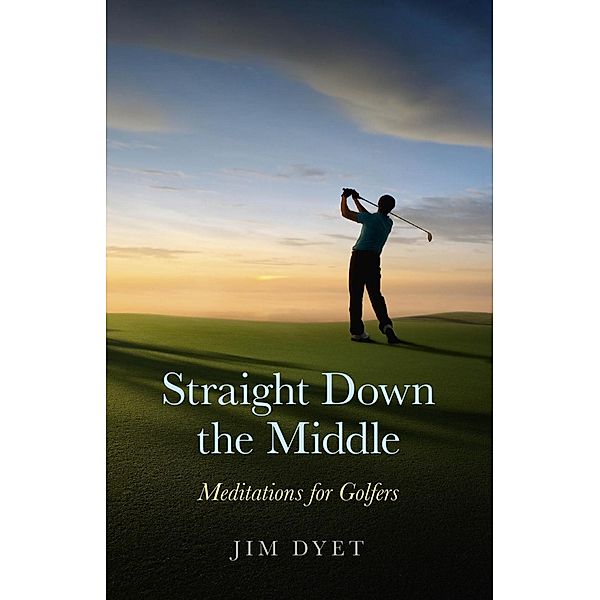 Straight Down the Middle / O-Books, Jim Dyet