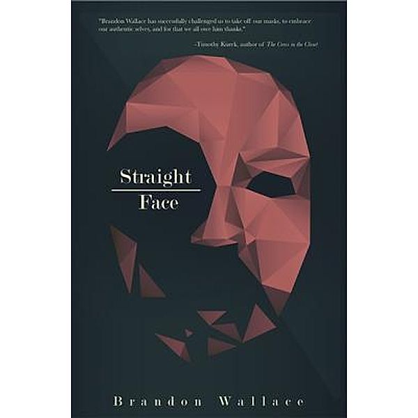 Straight-Face / Brandon Wallace, Brandon Wallace