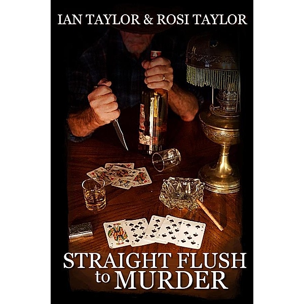 Straight Flush To Murder, Ian Taylor, Rosi Taylor