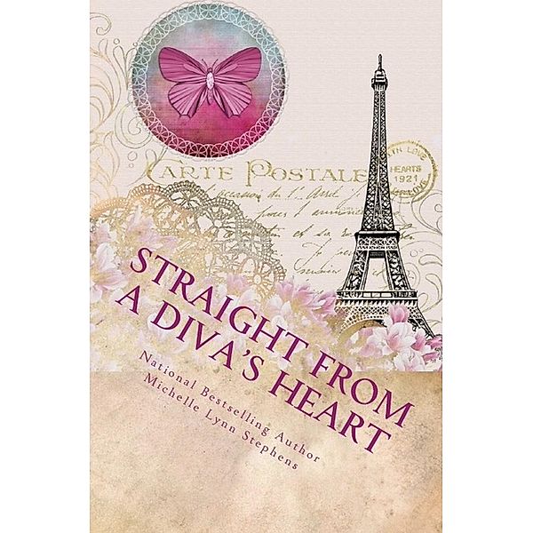 Straight from a Diva's Heart: Volume Two, Michelle Lynn Stephens