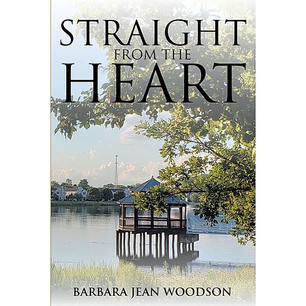 Straight from the Heart, Barbara Jean Woodson